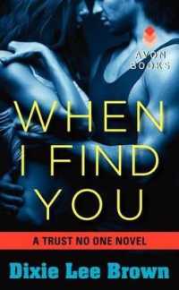 When I Find You (Trust No One)