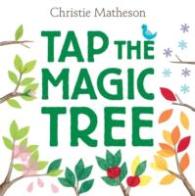 クリスティ・マシソン作『ふしぎなふしぎなまほうの木 　(さわってごらん！)』（原書）<br>Tap the Magic Tree