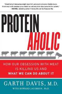 Proteinaholic : How Our Obsession with Meat Is Killing Us and What We Can Do about It