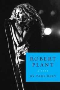 Robert Plant : A Life