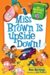 My Weirdest School #3: Miss Brown Is Upside Down! (My Weirdest School)