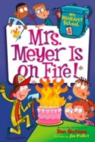 My Weirdest School #4: Mrs. Meyer Is on Fire! (My Weirdest School)