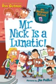 My Weirdest School #6: Mr. Nick Is a Lunatic! (My Weirdest School)