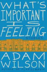 What's Important Is Feeling: Stories