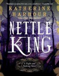 Nettle King (Night and Nothing Novels)