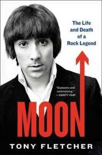 Moon : The Life and Death of a Rock Legend