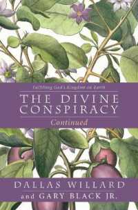 The Divine Conspiracy Continued : Fulfilling God's Kingdom on Earth
