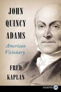 John Quincy Adams : American Visionary （LGR）