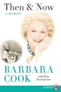 Then and Now : A Memoir [Large Print]