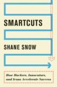 Smartcuts : How Hackers, Innovators, and Icons Accelerate Business