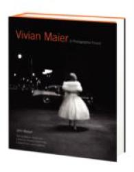 ヴィヴィアン・マイヤー：写真家の視点<br>Vivian Maier : A Photographer Found