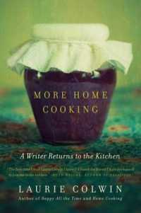 More Home Cooking : A Writer Returns to the Kitchen （Reissue）