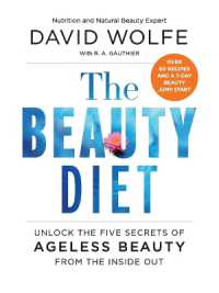 The Beauty Diet : Unlock the Five Secrets of Ageless Beauty from the inside Out