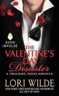 The Valentine's Day Disaster : A Twilight， Texas Novella (Twilight， Texas)