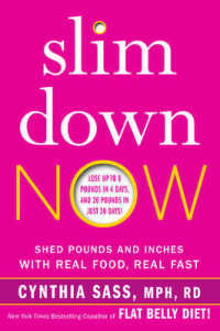 Slim Down Now : Shed Pounds and Inches with Real Food, Real Fast