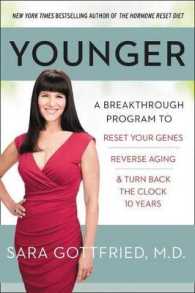 Younger : A Breakthrough Program to Reset Your Genes, Reverse Aging, and Turn Back the Clock 10 Years