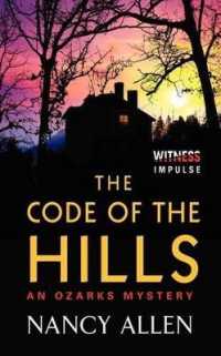 The Code of the Hills : An Ozarks Mystery