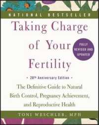 Taking Charge of Your Fertility: the Definitive Guide to Natural Birth Control, Pregnancy Achievement, and Reproductive Health （20TH）