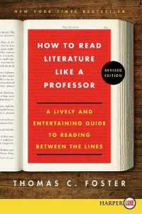 How to Read Literature Like a Professor : A Lively and Entertaining Guide to Reading between the Lines （Revised Large Print）