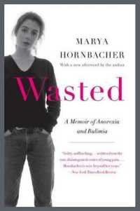 Wasted : A Memoir of Anorexia and Bulimia (P.S.)