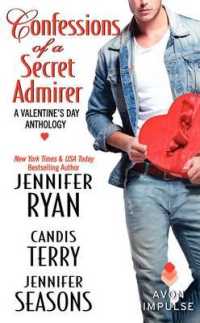 Confessions of a Secret Admirer : A Valentine's Day Anthology