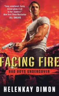 Facing Fire : Bad Boys Undercover (Bad Boys Undercover)