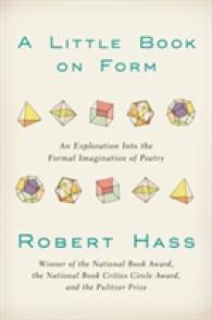 A Little Book on Form : An Exploration into the Formal Imagination of Poetry