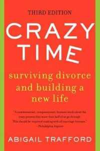 Crazy Time : Surviving Divorce and Building a New Life, Third Edition