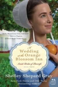 A Wedding at the Orange Blossom Inn : Amish Brides of Pinecraft, Book Three