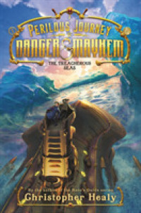 A Perilous Journey of Danger and Mayhem #2: The Treacherous Seas (Perilous Journey of Danger and Mayhem)