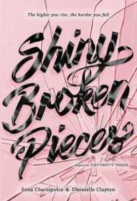Shiny Broken Pieces : A Tiny Pretty Things Novel