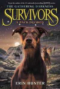 Survivors: the Gathering Darkness #1: A Pack Divided (Survivors: the Gathering Darkness)
