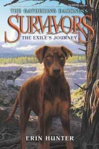 Survivors: the Gathering Darkness: the Exile's Journey (Survivors: the Gathering Darkness) （Library Binding）