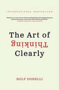 Art of Thinking Clearly -- Paperback (English Language Edition