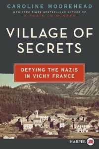 Village of Secrets : Defying the Nazis in Vichy France （Large Print）