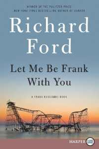 Let Me Be Frank with You : A Frank Bascombe Book （Large Print）