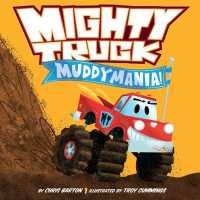 Mighty Truck : Muddymania!