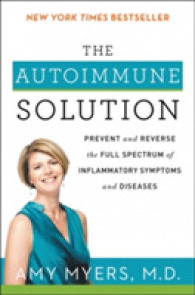 The Autoimmune Solution : Prevent and Reverse the Full Spectrum of Inflammatory Symptoms and Diseases