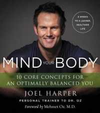 Mind Your Body : 4 Weeks to a Leaner, Healthier Life