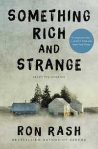 Something Rich and Strange : Selected Stories