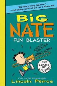Big Nate Fun Blaster : Cheezy Doodles, Crazy Comix, and Loads of Laughs! (Big Nate Activity Book)