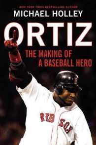 Ortiz : The Making of a Baseball Hero
