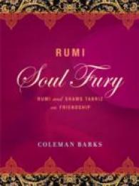 Rumi: Soul Fury : Rumi and Shams Tabriz on Friendship
