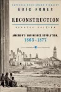 Reconstruction Updated Edition : America's Unfinished Revolution, 1863-1877