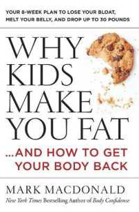 Why Kids Make You Fat : ...and How to Get Your Body Back