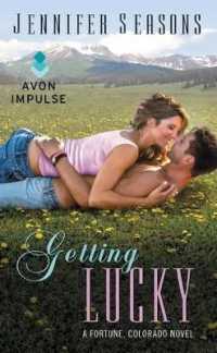 Getting Lucky : A Fortune, Colorado Novel (Fortune, Colorado Novel)