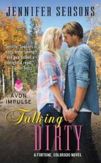 Talking Dirty (Fortune, Colorado Novel)