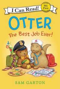 Otter: the Best Job Ever! (My First I Can Read)