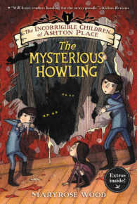 The Incorrigible Children of Ashton Place : Book I: The Mysterious Howling (Incorrigible Children of Ashton Place)