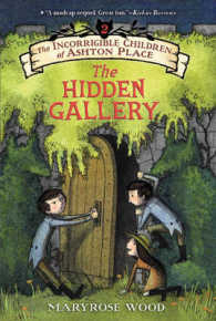 The Incorrigible Children of Ashton Place : Book II: The Hidden Gallery (Incorrigible Children of Ashton Place)
